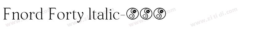 Fnord Forty ltalic字体转换